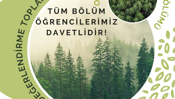 Orman Mühendisliği Bölümü Değerlendirme Toplantısı